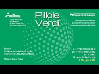 Pillole verdi 2 : parte 2 - Ing. Marika Medri, responsabile Ufficio di Piano, Comune di Bertinoro